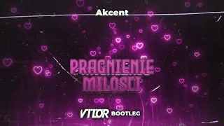 Akcent - Pragnienie Miłości (Vil0r Bootleg 2023)