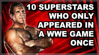 10 Superstars That Only Appeared One Time In WWE Games!
