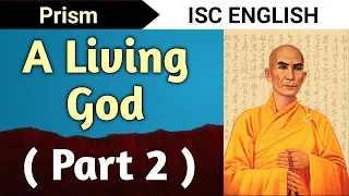 A Living God Class 11 ISC Part 2 - English for All