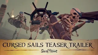 Official Sea of Thieves: Cursed Sails Teaser Trailer