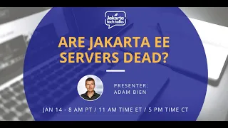 Are Jakarta EE Servers Dead? | Jakarta Tech Talk - January 2020