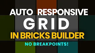 Auto Responsive Grid layout in Bricks Builder | No Breakpoints | WordPress Tutorial