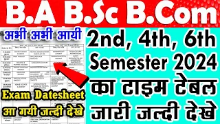 B.A B.Sc 2nd 4th 6th Semester Exam Datesheet 2024 | university exam time table college exam schedule