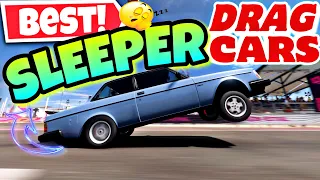 FORZA HORIZON 5 - BEST SLEEPER DRAG CARS !!