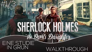 Sherlock Holmes The Devils Daughter German Walkthrough - Eine Studie in Grün 1/3 - Sherlock Guide