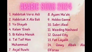 TOP LAGU ARABIC SONG VIRAL 2024