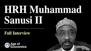 HRH Muhammad Sanusi II for Age of Economics - Full interview