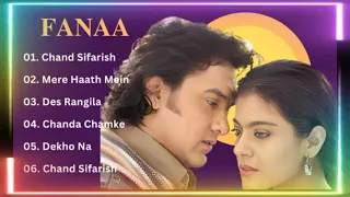 Fanaa Movie All Songs || Audio Jukebox ||Aamir khan & kajol || #amirkhan #fanaa #kajol