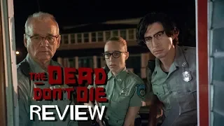 Cannes 2019: THE DEAD DON'T DIE Review