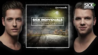 Sick Individuals - Wasting Moonlight [OUT NOW!]