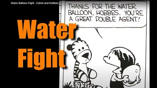 Water Balloon Fight - Calvin and Hobbes