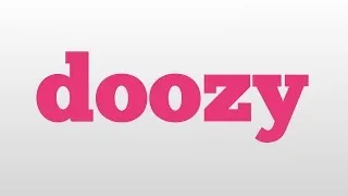 doozy meaning and pronunciation