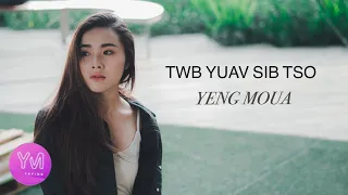 Twb Yuav Sib Tso - Yaying Yeng Moua ( ญาหญิง )