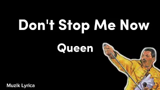 Don't Stop Me Now-Queen (Lyrics)