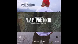 Elemental-TANTO POR DECIR (Videoclip)