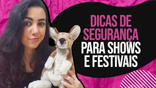 Dicas de SEGURANÇA para SHOWS E FESTIVAIS | Canal Red Behavior