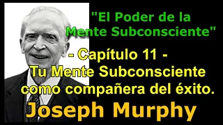 El PODER de la Mente Subconsc. Cap. 11- .. Como Compañera en el Exito / J. Murphy.