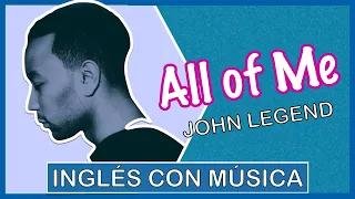 Inglés con Música | All of Me