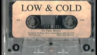 Low & Cold – No False Moves / Ain't No Love (New Orleans, LA 1995) [FULL TAPE]