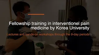 Fellowship training in interventional pain medicine by Korea University with observations in Madi_2