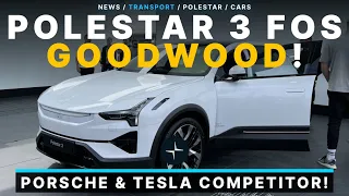 Polestar 3 SUV Presented At GoodWood FOS! Porsche Cayenne & Tesla Model X Competitor!