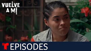 Vuelve a Mí | Episode 84 | Telemundo English