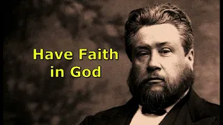 Spurgeon's Devotions. April 27th. "Have Faith in God."