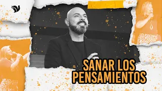 Sanar los Pensamientos - Apóstol Iván Vindas