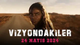 Sinemalarda bu hafta - 24 Mayıs 2024