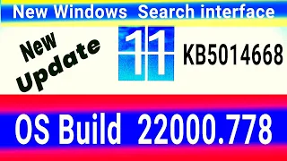 Windows 11 New Cumulative Update KB5014668 OS Build 22000 778 New Windows Search Interface