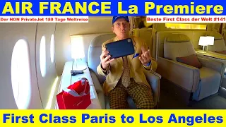 Air France La Première First Class Paris CDG to Los Angeles LAX Folge 141 | Der HON PrivateJet