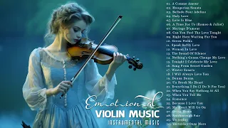 Emotional Violins | Sounds of Heaven | Beautiful Relaxing Violin Melodies to Calm Your Mind and Soul