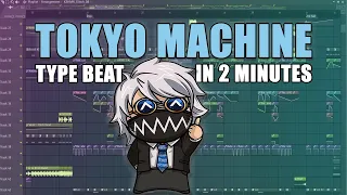 TOKYO MACHINE TYPE BEAT IN 2 MINUTES (FL STUDIO TUTORIAL)