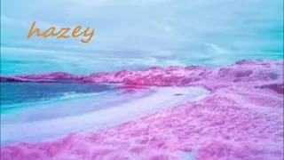 HAZEY   - time & place -