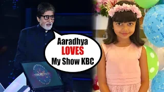 Aishwarya's Daughter Aaradhya CRAZY ABOUT Grandpa Amitabh Bachchan's Show KBC