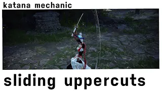 katana mechanic - sliding uppercuts chaining - naraka: bladepoint