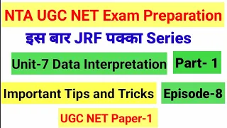 NTA UGC NET Paper 1 Data Interpretation| NTA NET Unit 7 Data interpretation| Episode 8|NTA NET NET