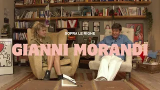 Sopra Le Righe, GIANNI MORANDI