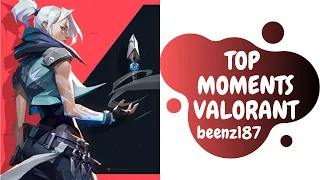 VALORANT TOP twitch BEENZ187 MOMENTS | BEST moments