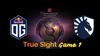 TRUE SIGHT - Game 1 [ OG vs Team Liquid ] - TI9 Championship