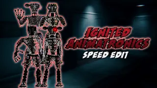 [FNaF] Speed Edit - Ignited Animatronics Part 3