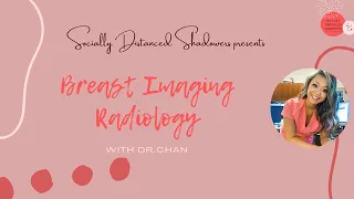 Breast Imaging Radiology with Dr. Chan