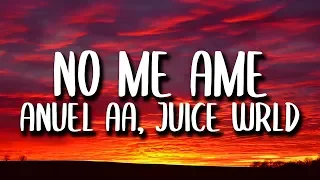 Anuel AA, Rvssian, Juice WRLD - No Me Ame (Letra/Lyrics)