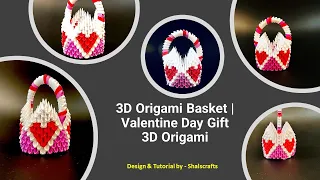 3D Origami Basket | Valentine Day Gift 3D Origami