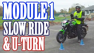 DVSA Module 1 Motorcycle Test -  Exercises 4 & 5 - slow ride & U-turn