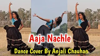 Aaja Nachle | Dance Cover by Anjali Chauhan| Aaja Nachle Madhuri Dixit #aajanachle