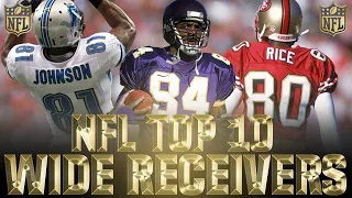 Top 10 Wide Receivers in NFL History