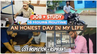 A Day in Life of an Aspirant | Job + Study 📚|  Full Day Vlog of Gst Inspector + Aspirant.