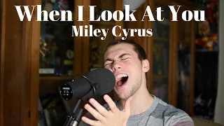 When I Look at You - Miley Cyrus(Brae Cruz cover)