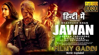 Jawan Full Movie (2023) Hindi Dubbed |Shahrukh khan |Nayantara | HD 1080p| movie explained in hindi